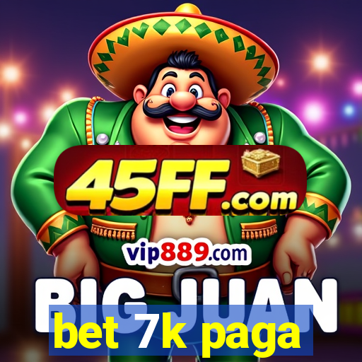 bet 7k paga